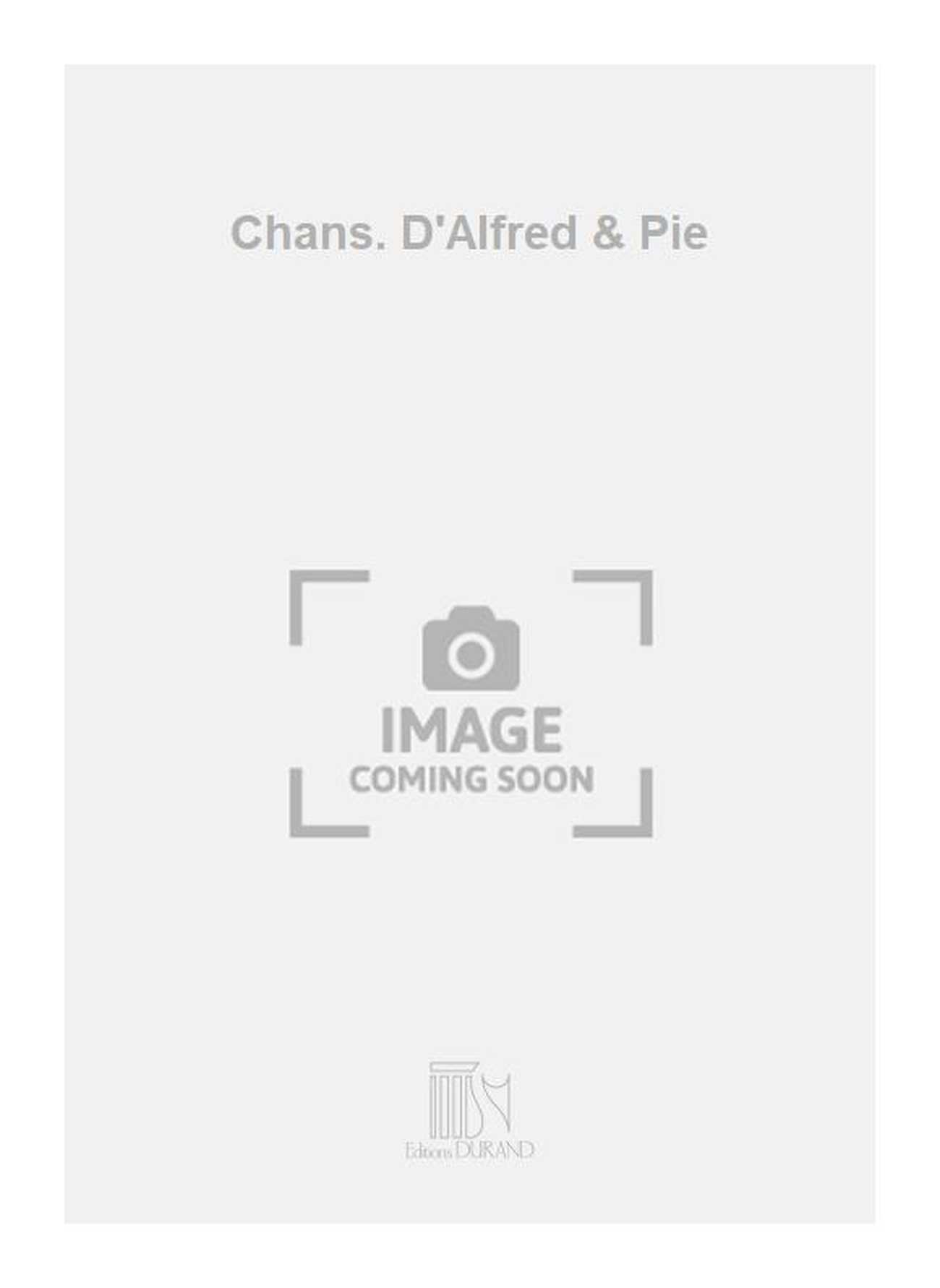 Chans. D'Alfred & Pie  